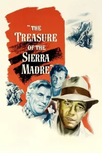  ดูหนังออนไลน์ The Treasure of the Sierra Madre (1948) เต็มเรื่อง